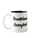 Donations Accepted Mug