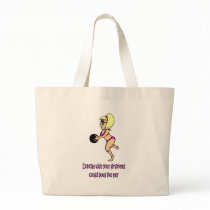 Doncha wish your girlfriend could bowl like me tote bag
