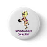 Doncha wish your girlfriend could bowl like me pins