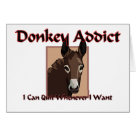  - Donkey Addict: I Can Quit Whenever I Want. This great donkey addict t-shirt design is featured on tee shirts for the entire family.: Sizes 