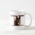  - Donkey Addict: I Can Quit Whenever I Want. This great donkey addict t-shirt design is featured on tee shirts for the entire family.: Sizes  Available colors: white