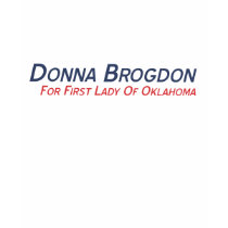Donna Brogdon For First Lady t-shirts by randybrogdon Donna Brogdon For First Lady t-shirts