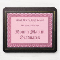 Donna Martin Graduates diploma mousepad by teebag Donna Martin Graduates diploma mousepad