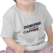 Donovan powered by caffeine t shirts
