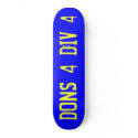 DONS 4 DIV 4 SKATEBOARD!