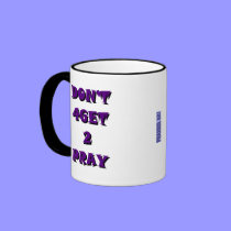 Don't 4Get 2 Pray mugs