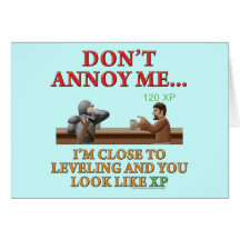 Don't Annoy Me Greeting Card