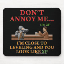 Don't Annoy Me mousepads