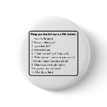 Don't ask a PhD Pinback Button