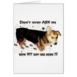 Don't Ask About MY Day... Greeting Cards
