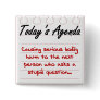 Don't Ask Stupid Questions Pinback Buttons