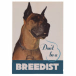 Dont be a breedist cut outs
