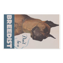 Dont be a breedist rectangular sticker