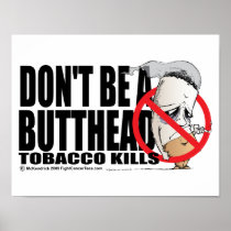 Don't Be A Butthead Posters