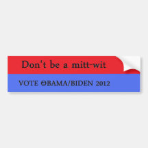 Don't be a mitt witt bumper stickers