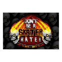 Don't Be A Skater Hater 23X35 Poster posters by LinkArtworks Don't Be A Skater Hater 23X35 Poster posters