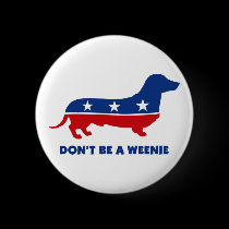Don't Be A Weenie Button