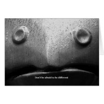 Don't be afraid to be different cards