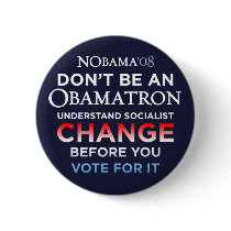 Don't Be An Obamatron - Understand Change Button by monkeyclown Don't Be An Obamatron - Understand Change Button
