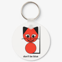 Don't be blue keychains