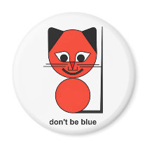 Don't be blue magnets