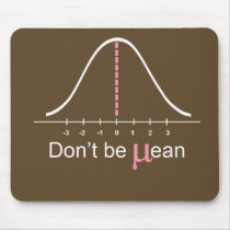Don't be mean: Pink! mousepads