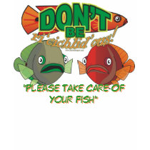 Don't Be Ri'cichlid'ous! t-shirts by oscar_azac Don't Be Ri'cichlid'ous! t-shirts