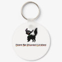 Don't Be Scurred Keychain