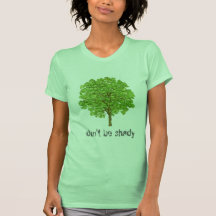 Don't Be Shady T Shirt