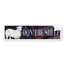 Don't Be Sheep bumper stickers