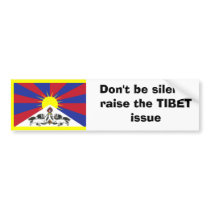 Don't be silent -raise the TIBET issue bumper stickers