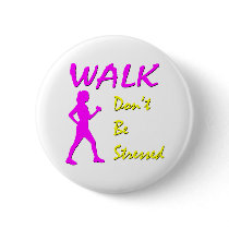 Don't Be Stressed buttons by Walkts Don't Be Stressed buttons