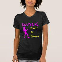 Don't Be Stressed t-shirts