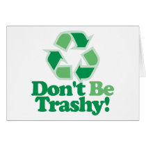 Don't Be Trashy cards