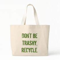 NO SE Trashy, RECICLAR. bolsas