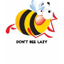 Don't Bee Lazy Shirt for Kids