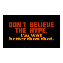 Don't Believe The Hype Business Card Templates