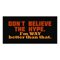 Don't Believe The Hype Custom Photo Card