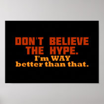 Don't Believe The Hype Print