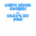 DON'T BITCH AROUND ... THAT'S MY JOB! t-shirts by andrewfarrugia DON'T BITCH AROUND ... THAT'S MY JOB! t-shirts