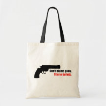 Don't Blame Guns Blame Bullets Bag