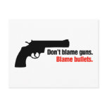 Don't Blame Guns Blame Bullets postcards