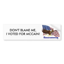Don't Blame Me! Bumper Sticker