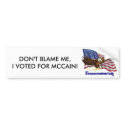 Don't Blame Me! bumper stickers