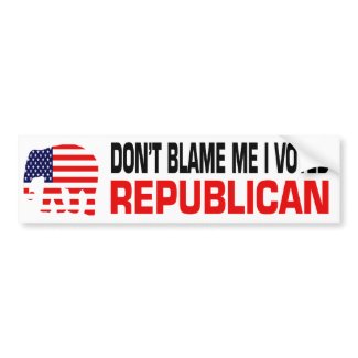 Don't Blame Me Bumper Sticker bumpersticker