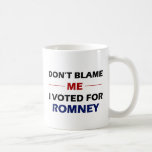 Don't Blame Me Coffee Mugs