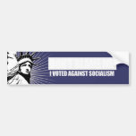 DONT BLAME ME - I VOTED AGAINST SOCIALISM Bumperst Bumper Sticker