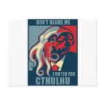 Don't Blame Me, I voted for Cthulhu Postcard