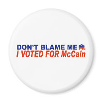 Don't Blame Me I Voted For McCain magnets by LushLaundry Don't Blame Me I Voted For McCain magnets