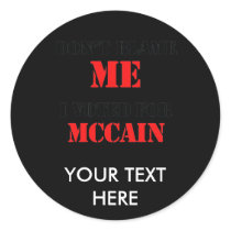Dont blame me I voted for Mccain stickers